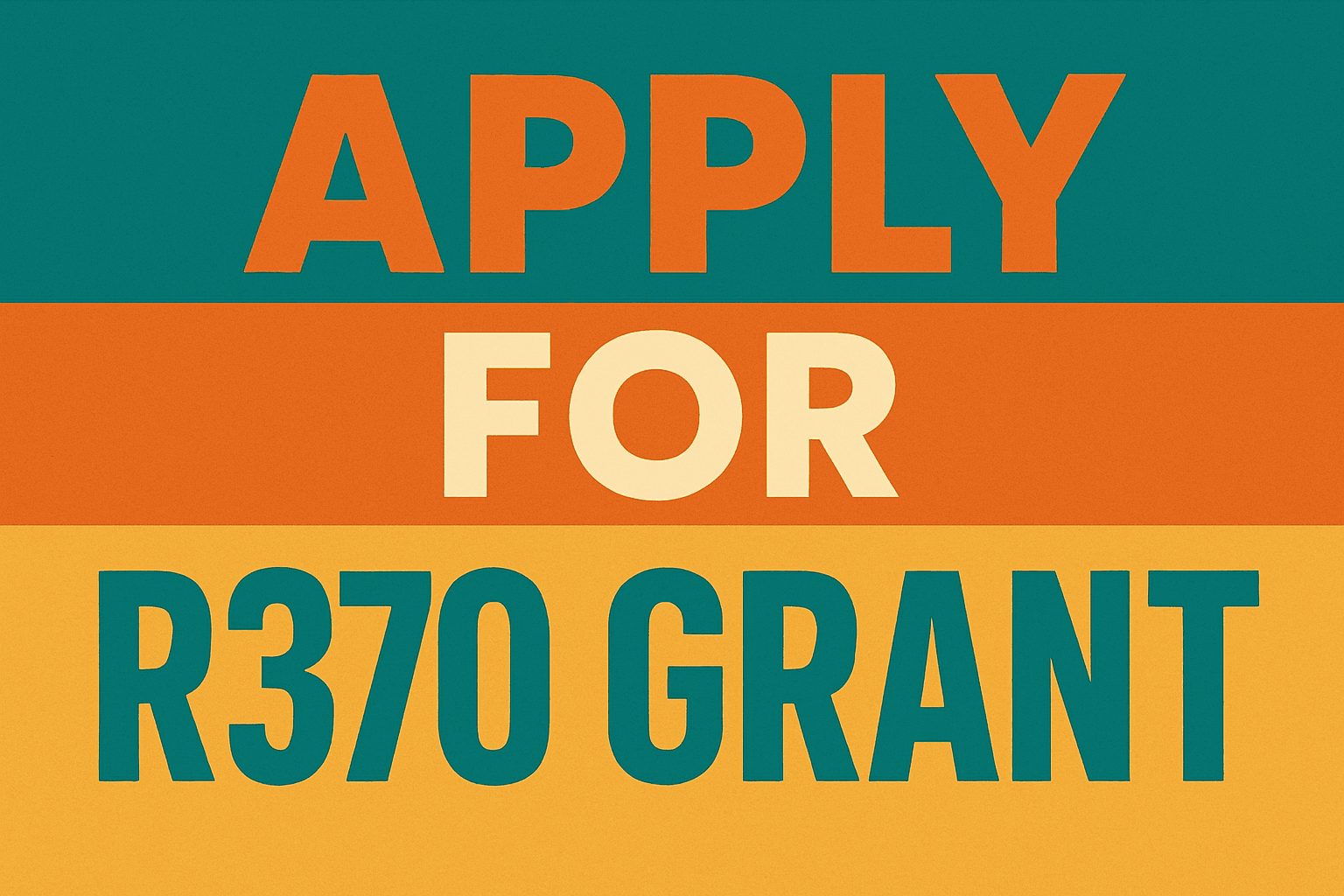Apply for R370 Grant